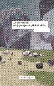 Koleje jsou pevně přibité k vidění