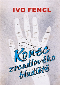 Konec zrcadlového bludiště