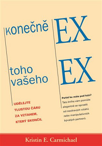 Konečně ex toho vašeho ex - Udělejte tlustou čáru za vztahem, který skončil