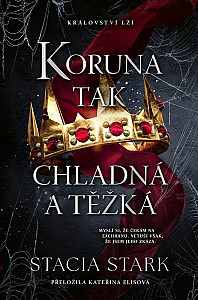 Koruna tak chladná a těžká