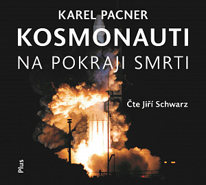 Kosmonauti na pokraji smrti (audiokniha)