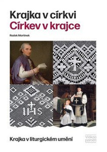 Krajka v církvi. Církev v krajce - Krajka v liturgickém umění