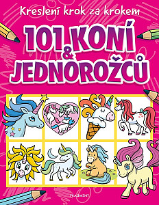 Kreslení krok za krokem – 101 koní a jednorožců