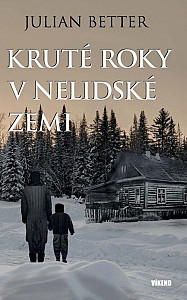 Kruté roky v nelidské zemi