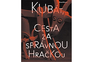 Kubát, cesta za správnou hračkou
