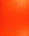 Kupka - Waldes