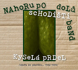 Kyselá prdel - Cesta do pravěku 1982-1989 - 2 CD