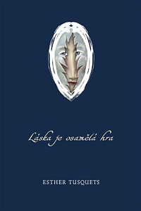 Láska je osamělá hra