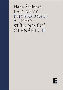 Latinský Physiologus a jeho středověcí čtenáři II