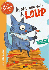 Le loup qui avait faim comme un loup