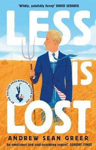 Less is Lost: ´An emotional and soul-searching sequel´ (Sunday Times) to the bestselling, Pulitzer Prize-winning Less