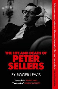 Life and Death of Peter Sellers
