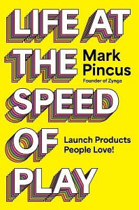 Life at the Speed of Play
