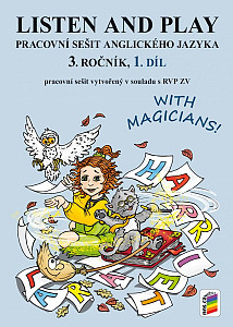 Listen and play - With magicians! 1. díl (pracovní sešit)