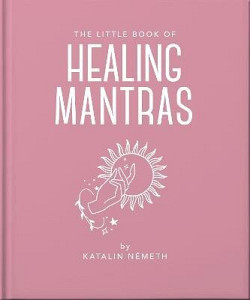 Little Book of Healing Mantras
