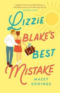 Lizzie Blake´s Best Mistake: The next unique and swoonworthy rom-com from the author of the TikTok-hit, A Brush with Love!