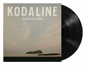 LP Kodaline: We Were Only Young