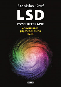 LSD psychoterapie - Znovuzrození psychedelického léčení