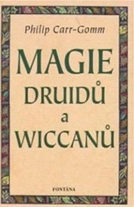 Magie Druidů a Wiccanů