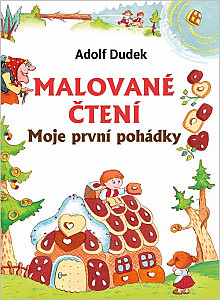 Malované čtení - Moje první pohádky