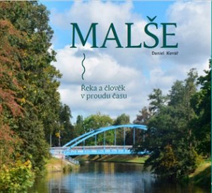 Malše. Řeka a člověk v proudu času