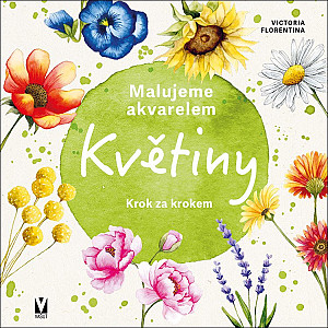 Malujeme akvarelem Květiny