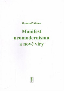 Manifest neomodernismu a nové víry