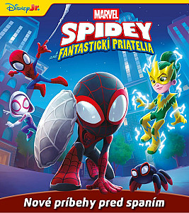 Marvel - Spidey a jeho fantastickí priatelia - Nové príbehy pred spaním