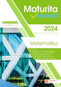 Matematika - Maturita v pohodě 2024