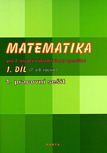Matematika pro 2. stupeň ZŠ speciální, 1. pracovní sešit (pro 7. ročník)