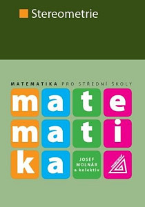 Matematika pro SŠ - Stereometrie