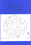 Maturitní otázky - gramatika a stylistika