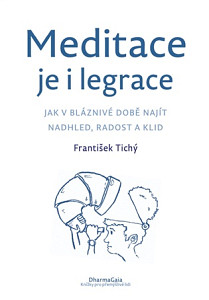 Meditace je i legrace