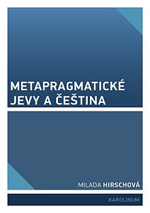 Metapragmatické jevy a čeština
