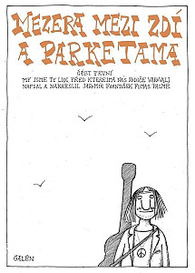 Mezera mezi zdí a parketama 1 - My jsme ty lidi, před kterejma nás rodiče varovali