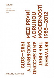 Mezi první a druhou moderností 1985-2012