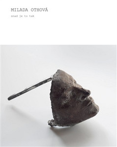 Milada Othová, Snad je to tak