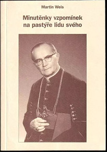 Minutěnky vzpomínek na pastýře lidu svého