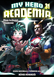 Moje hrdinská akademie 31 - Izuku Midorija a Tošinori Jagi