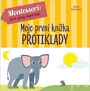 Montessori Moje první knížka Protiklady