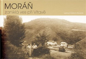 Moráň - zaniklá ves při Vltavě