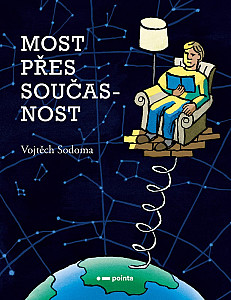 Most přes současnost