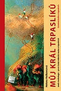 Můj král trpaslíků aneb cverkologie