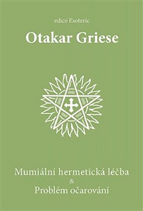 Mumiální hermetická léčba & Problém očarování