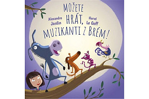 Můžete hrát, muzikanti z Brém!