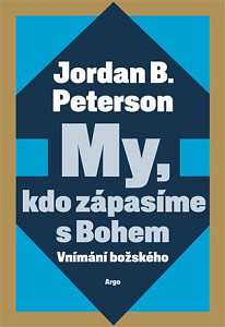 My, kdo zápasíme s Bohem