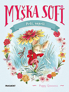 Myška Sofi 10: Prší, neprší