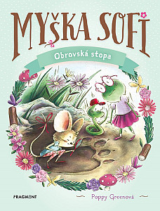 Myška Sofi 9: Obrovská stopa