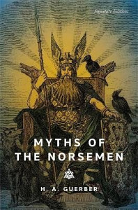 Myths of the Norsemen (Signature Editions)