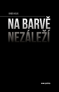 Na barvě nezáleží